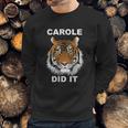 Carole Did It Tiger Sweatshirt Gifts for Him