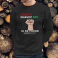 Cesar Chavez Si Se Puede Sweatshirt Gifts for Him