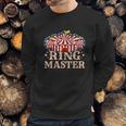 Circus Ringmaster Circus Ringmaster Sweatshirt Gifts for Him