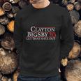 Clayton Bigsby Shirt Sweatshirt Gifts for Him