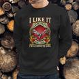 I Like It Corvette Girl Sweatshirt Gifts for Him