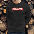 The Covfefe Sweatshirt Gifts for Him