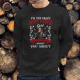 Im The Crazy Donny Osmond Sweatshirt Gifts for Him