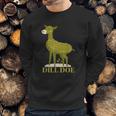 Dill Doe Funny Pickles Sweatshirt Gifts for Him