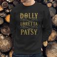 Dolly Loretta Patsy Female Singers Country Sweatshirt Gifts for Him