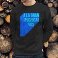 El Salvador A La Gran Puchica Vos Camiseta Camisa Sweatshirt Gifts for Him