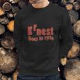 Ernest Goes To Syria Sweatshirt Gifts for Him