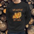 Fire Decadron Be Like Sweatshirt Gifts for Him