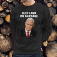 Flies Land On Garbage Mike Pence Debate Fly Sweatshirt Gifts for Him