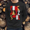 Funk Jazz Soul Sweatshirt Gifts for Him