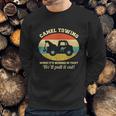 Funny Camel Towing Retro Adult Humor Saying Funny Halloween Gift Sweatshirt Gifts for Him