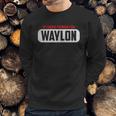 Funny Of Course Im Right I Am Waylon Sweatshirt Gifts for Him