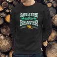 Funny Inappropriate Save A Tree Eat A Beaver Cunnilingus Sweatshirt Gifts for Him