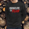 Funny Israelite By Blood Jewish Faith For Hebrew Jew Sweatshirt Gifts for Him