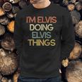 Funny Personalized Gift For Elvis Name Sweatshirt Gifts for Him