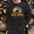 Funny Vinyl Junkie Record Collector Player Dj Sweatshirt Gifts for Him