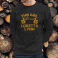 This Girl Loves Loretta Lynn Sweatshirt Gifts for Him