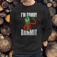 Gumby Im Gumby Sweatshirt Gifts for Him