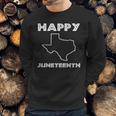 Happy Juneteenth Texas Emancipation Day Freedom Day Sweatshirt Gifts for Him