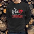 My Heart Belongs To A Electric Cable Lineman Sweatshirt Gifts for Him