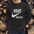 Isolate Just Do It White Sweatshirt Gifts for Him