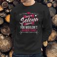 Its A Selena Thing You Wouldnt Understand Sweatshirt Gifts for Him