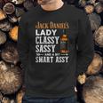 Jack Daniels Lady Classy Sassy And A Bit Smart Assy Shirt Sweatshirt Gifts for Him