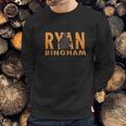 Jamychalsh Ryan Bingham Sweatshirt Gifts for Him