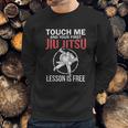 Jiu Jitsu Funny Touch Me Brazilian Jujitsu Sweatshirt Gifts for Him