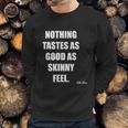 Kate Moss Quotes Sweatshirt Gifts for Him