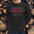 Keep The Immigrants Deport The Racists Sweatshirt Gifts for Him