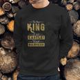 To The King Of Our Castle Your Highness Sweatshirt Gifts for Him