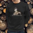 Klaatu Barada Nikto Robot Sweatshirt Gifts for Him