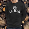 La Jefa The Boss Woman Spanish T-Shirt Sweatshirt Gifts for Him