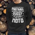 Les Garcons Jouent Au Football Les Hommes Jouent Au Rugby Es Les Dieux Font De La Moto Sweatshirt Gifts for Him