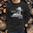 Lonesome Dove Sweatshirt Gifts for Him