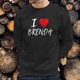 I Love Brenda Heart Sweatshirt Gifts for Him