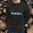 Lumpy | A Shirt That Says Lumpy | T-Shirt Sweatshirt Gifts for Him