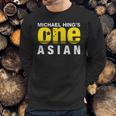 Michael Hings One Asian Party Logo Sweatshirt Gifts for Him