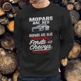 Mopars Are Red Sweatshirt Gifts for Him