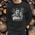 Nikola Tesla Funny Sweatshirt Gifts for Him