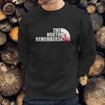 The North Remembers Shirt Sweatshirt Gifts for Him