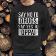 Oppai Anime Tiddies Quote Sweatshirt Gifts for Him