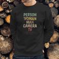 Person Woman Man Camera Tv Moron Sweatshirt Gifts for Him