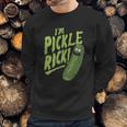 I Am Pickle Rick Sweatshirt Gifts for Him