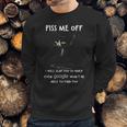 Piss Me Off I Will Slap You So Hard Black Cat Sweatshirt Gifts for Him