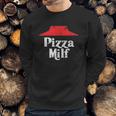 Pizza Milf Sweatshirt Gifts for Him