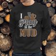 Potter Clay Artist I Play In The Mud Pottery Sculpting Great Gift Graphic Design Printed Casual Daily Basic Sweatshirt Gifts for Him