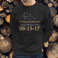 Pythagoras Pythagorean Theorem Day August 15 2017 Sweatshirt Gifts for Him