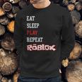 Roblox Eat Sleep Play Repeat Sweatshirt Gifts for Him